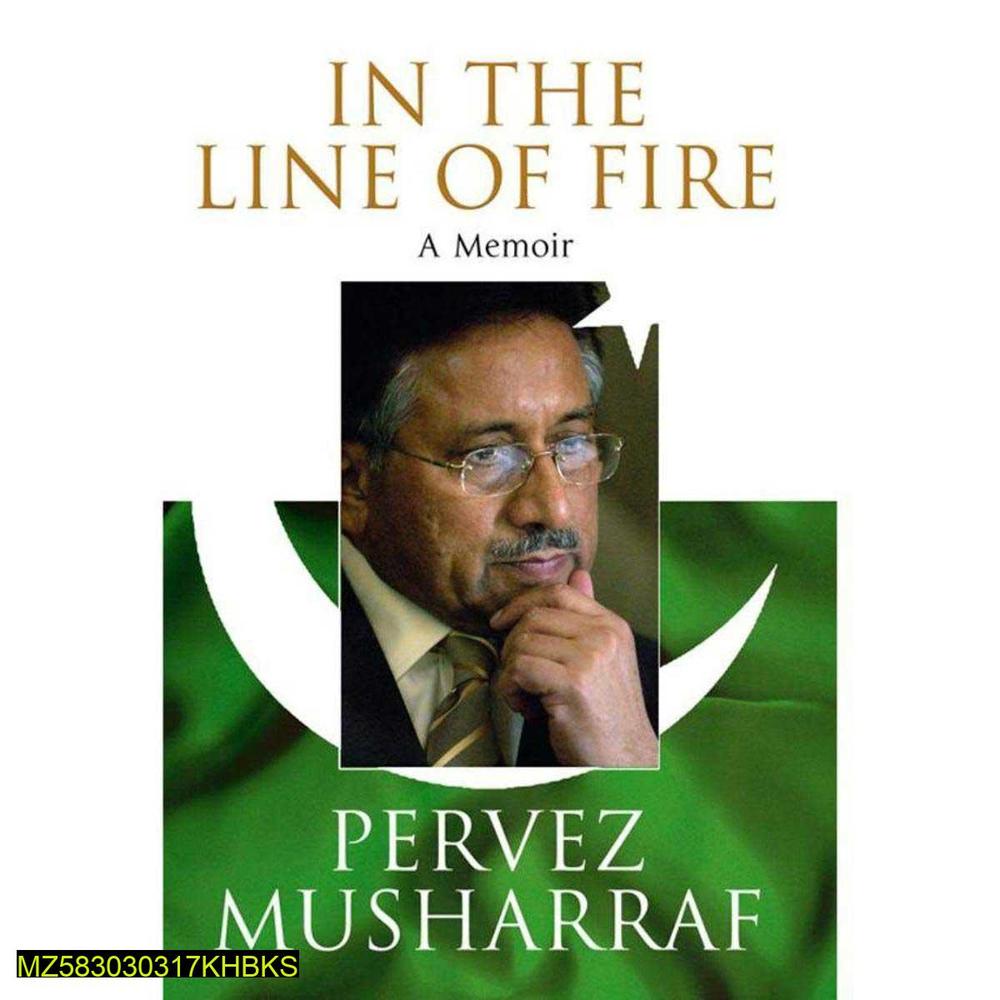 In The Line Of Fire Memoir by Pervez Musharraf A5 Paperback
