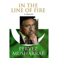 In The Line Of Fire Memoir by Pervez Musharraf A5 Paperback