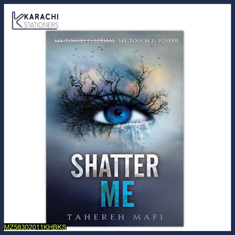 Shatter Me Book by Tahereh Mafi
