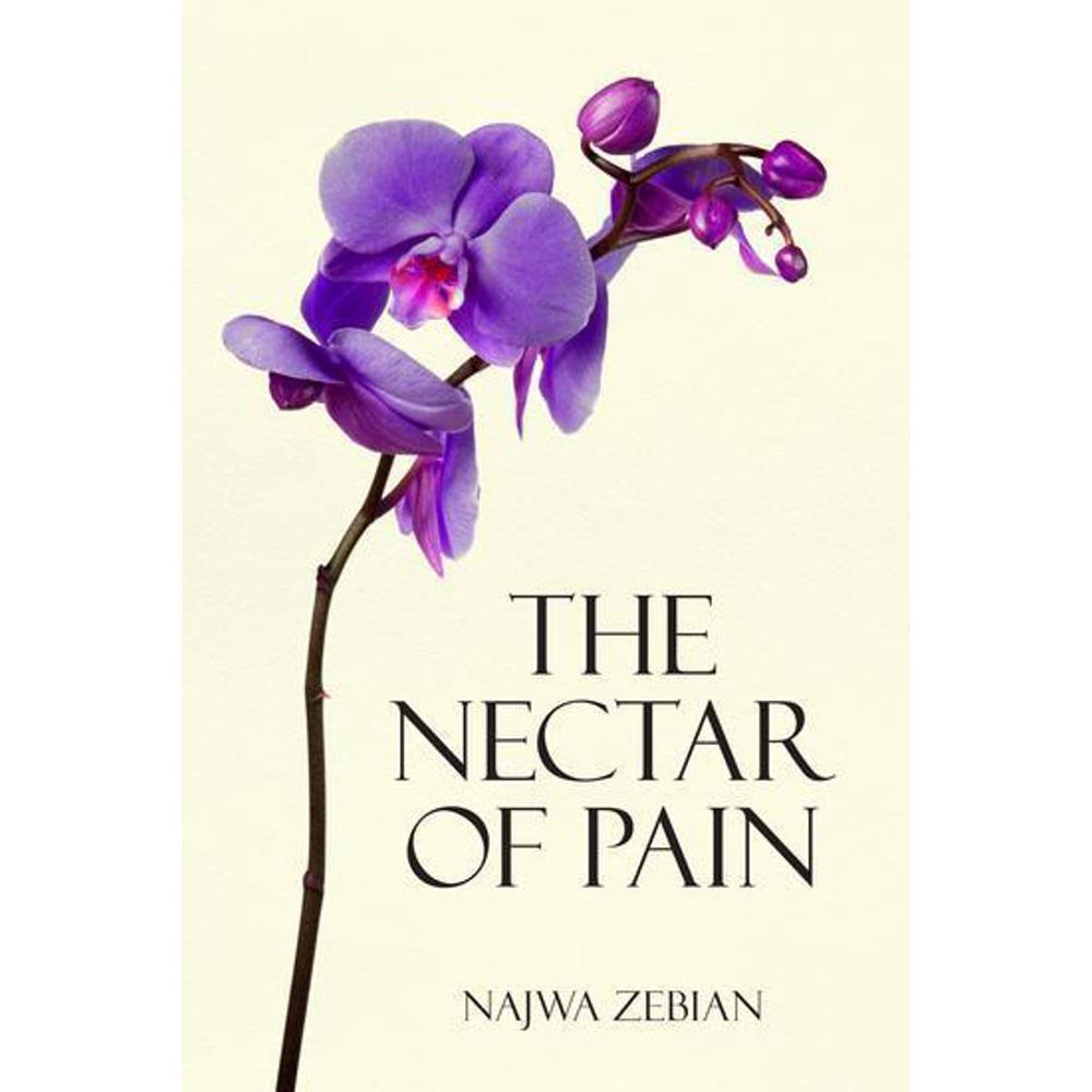 Najwa Zebian Poetry Book by Najwa Zebian The Nectar Of Pain