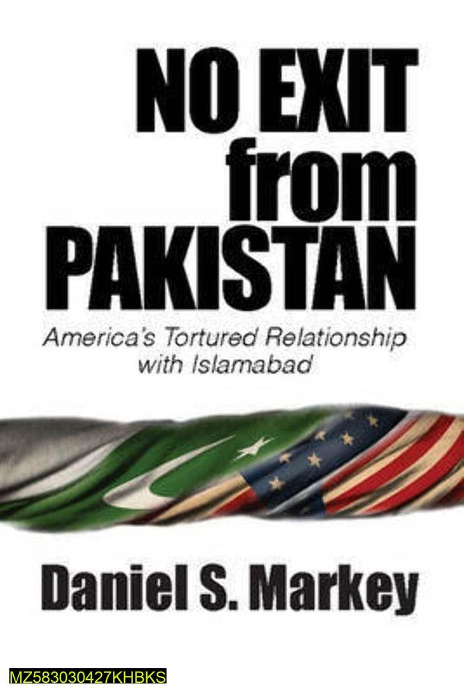 No Exit From Pakistan by Daniel S. Markey KS A5 Paperback