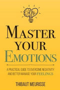 Master Your Emotions Guide by Thibaut Meurisse Yellow Cover