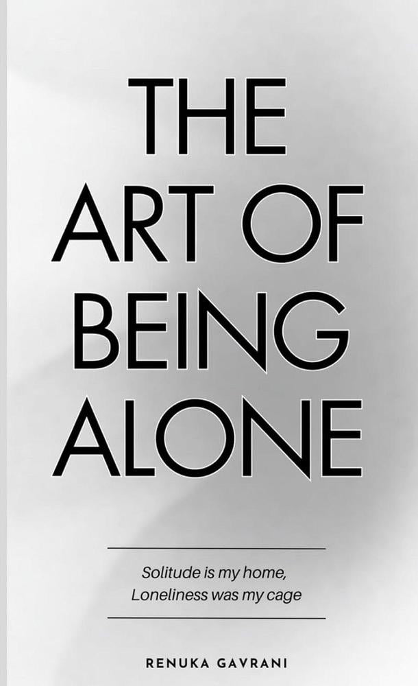 The Art Of Being Alone Self Help Book by Renuka Gavrani KS A5 Flexible Paper