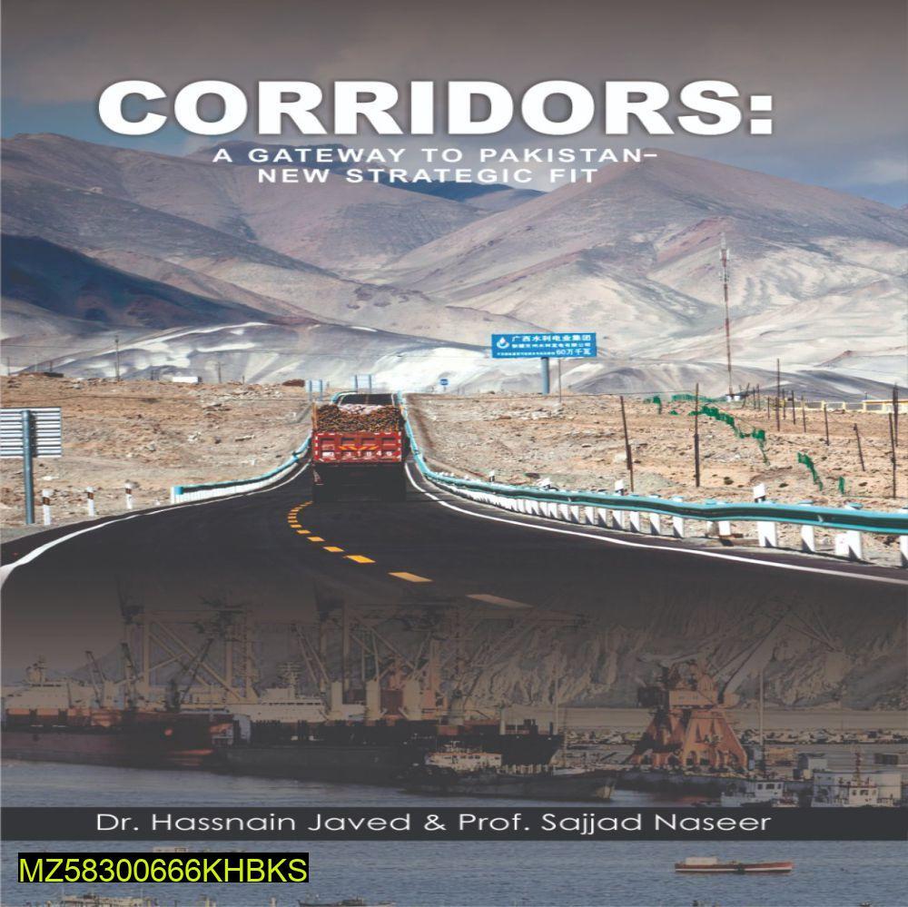 Corridors: A Gateway To Pakistan - New Strategic Fit